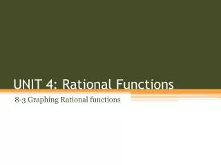UNIT 4: Rational Functions