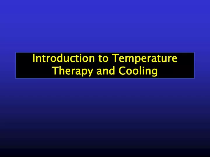 introduction to temperature therapy and cooling