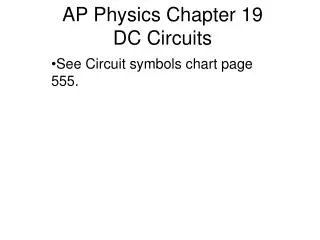 AP Physics Chapter 19 DC Circuits