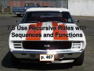 7 .5 Use Recursive Rules with Sequences and Functions