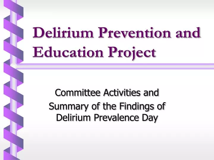 delirium prevention and education project