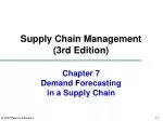 Chapter 7 Demand Forecasting in a Supply Chain - slide 1