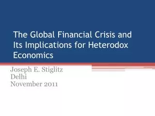 The Global Financial Crisis and Its Implications for Heterodox Economics