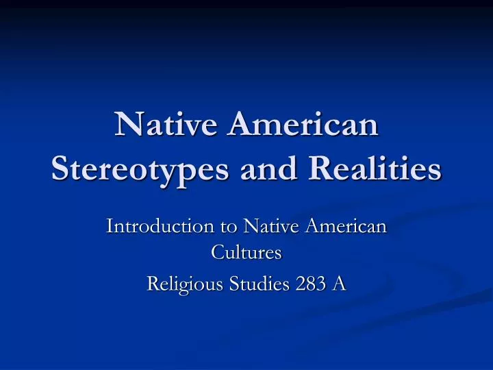 native american stereotypes and realities