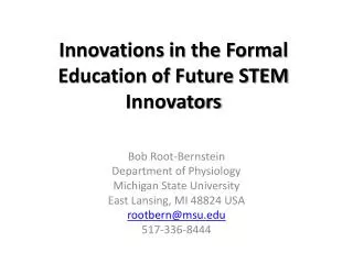 Innovations in the Formal Education of Future STEM Innovators