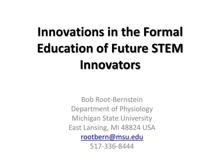 innovations in the formal education of future stem innovators