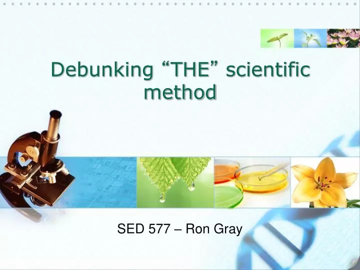 debunking the scientific method