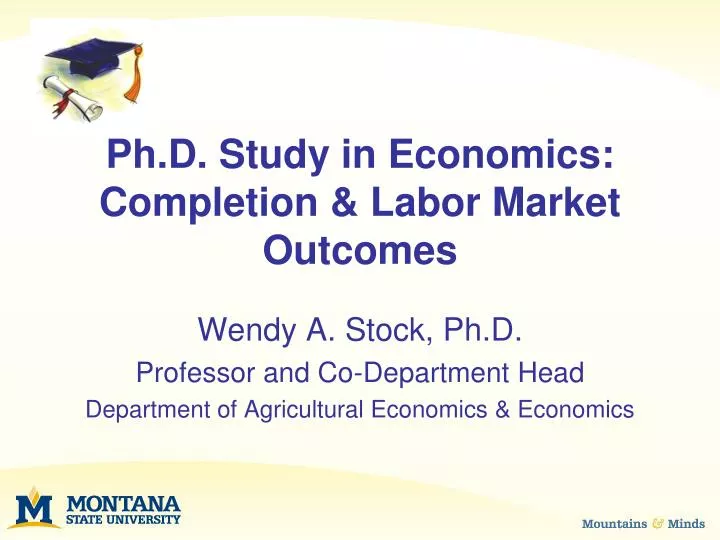 ph d study in economics completion labor market outcomes