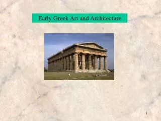 Early Greek Art and Architecture