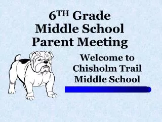 6 TH Grade Middle School Parent Meeting