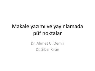 makale yaz m ve yay nlamada p f noktalar