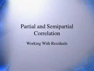Partial and Semipartial Correlation