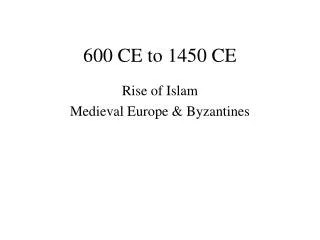 600 CE to 1450 CE