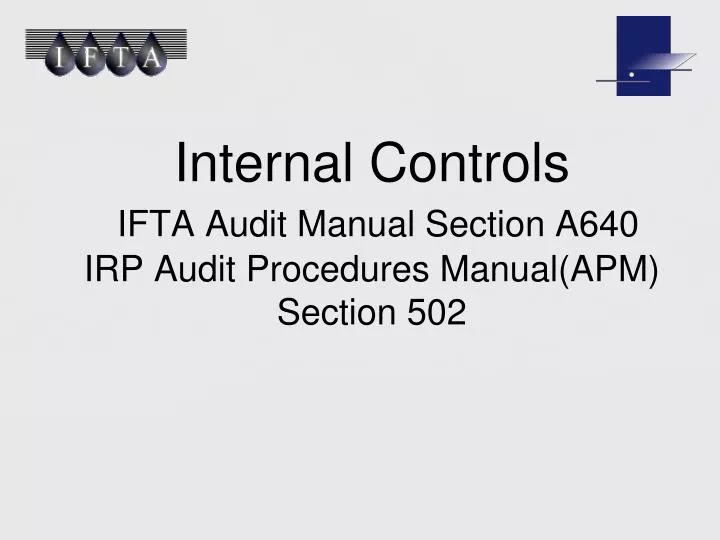 internal controls ifta audit manual section a640 irp audit procedures manual apm section 502