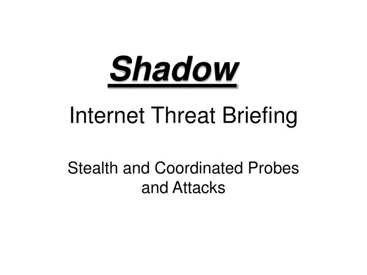 internet threat briefing