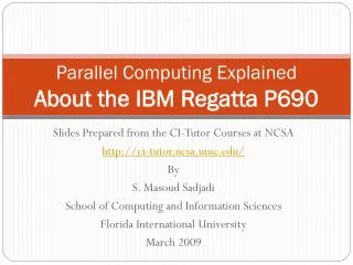 Parallel Computing Explained About the IBM Regatta P690