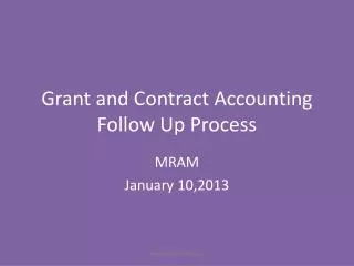 Grant and Contract Accounting Follow Up Process
