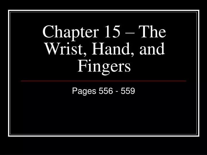 chapter 15 the wrist hand and fingers
