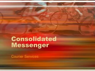 Consolidated Messenger