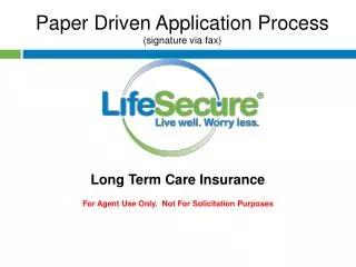 Paper Driven Application Process (signature via fax)