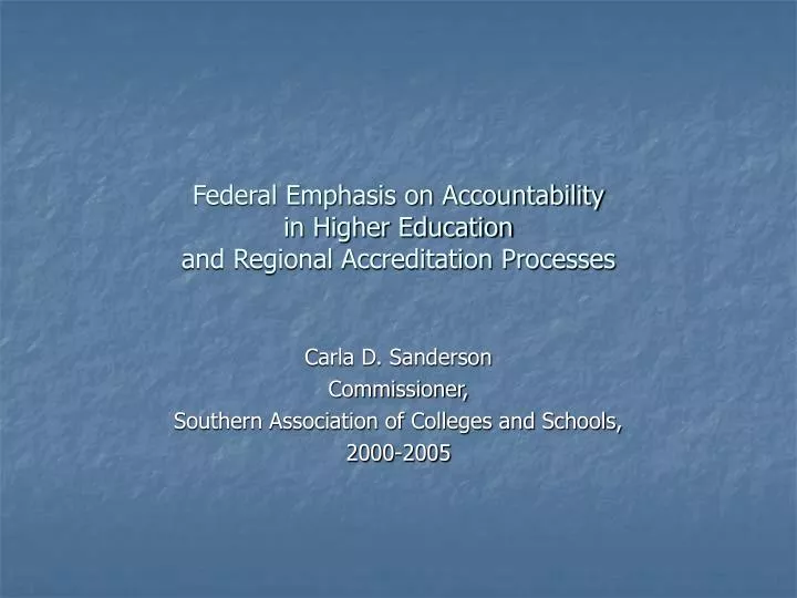 federal emphasis on accountability in higher education and regional accreditation processes