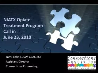 NIATX Opiate Treatment Program Call in June 23, 2010