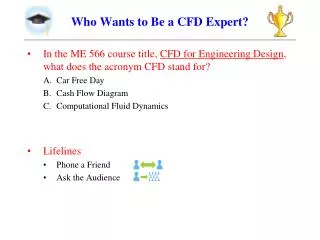 Who Wants to Be a CFD Expert?