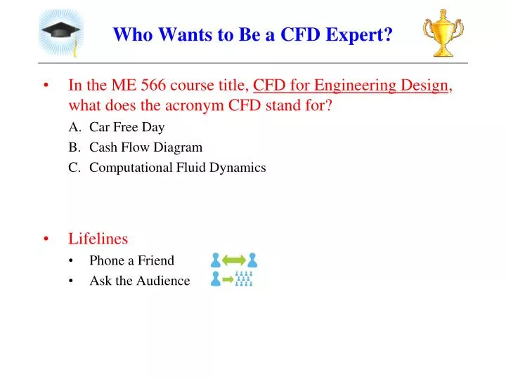 who wants to be a cfd expert