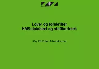 lover og forskrifter hms datablad og stoffkartotek