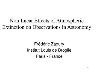 Non-linear Effects of Atmospheric Extinction on Observations in Astronomy