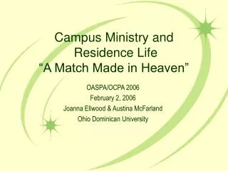 Campus Ministry and Residence Life “A Match Made in Heaven”