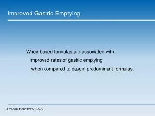 Improved Gastric Emptying