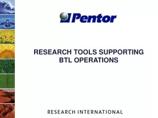 RESEARCH TOOLS SUPPORTING BTL OPERATIONS