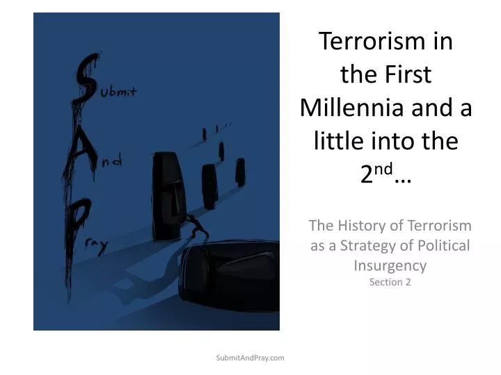 terrorism in the first millennia and a little into the 2 nd