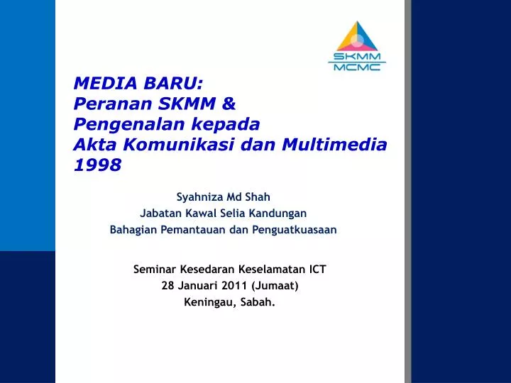media baru peranan skmm pengenalan kepada akta komunikasi dan multimedia 1998