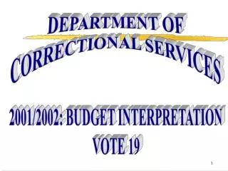 2001/2002: BUDGET INTERPRETATION VOTE 19