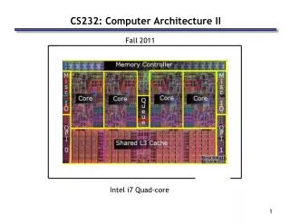CS232: Computer Architecture II