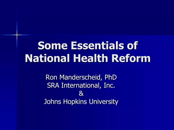 some essentials of national health reform