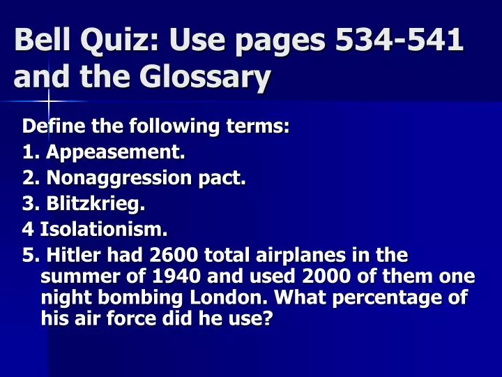 bell quiz use pages 534 541 and the glossary