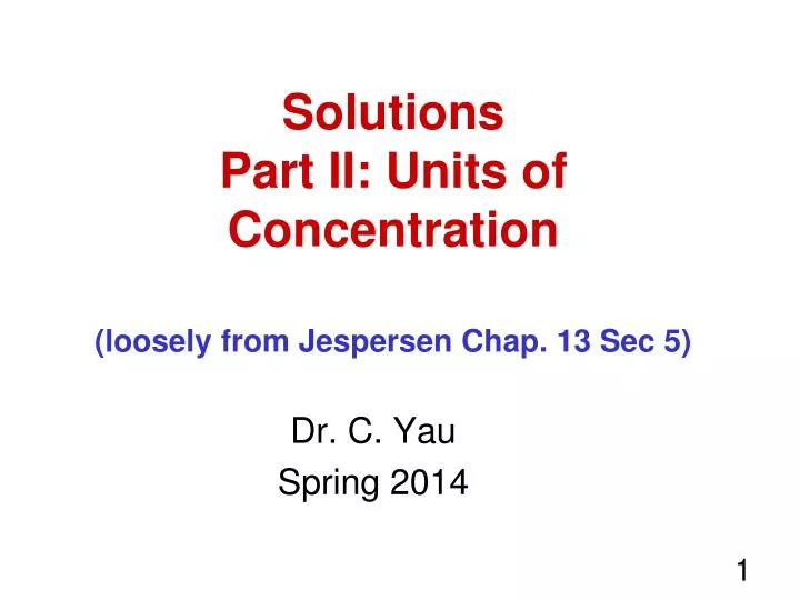 solutions part ii units of concentration loosely from jespersen chap 13 sec 5