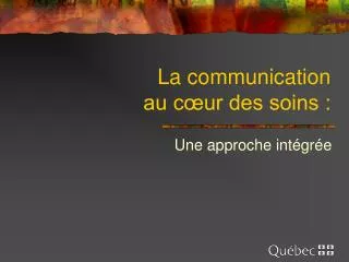 la communication au c ur des soins