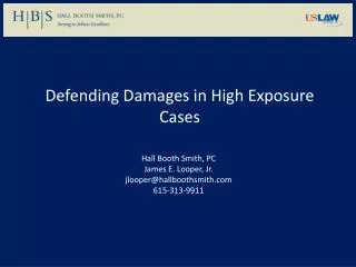 Defending Damages in High Exposure Cases