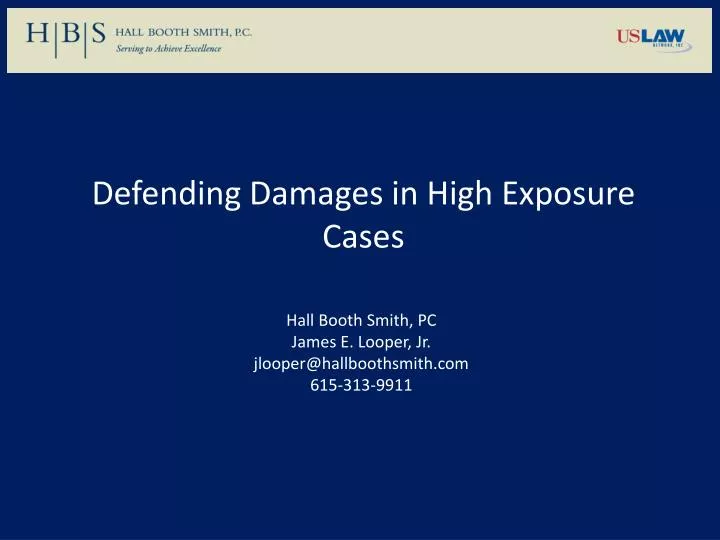 defending damages in high exposure cases