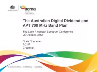 The Australian Digital Dividend and APT 700 MHz Band Plan