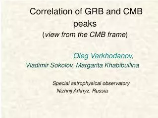 Correlation of GRB and CMB peaks ( view from the CMB frame )