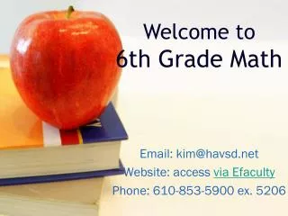 Email: kim@havsd Website: access via Efaculty Phone: 610-853-5900 ex. 5206