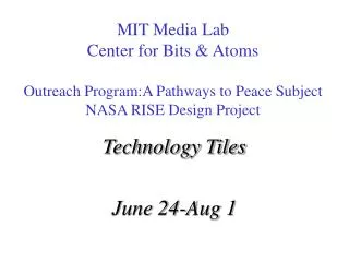 Technology Tiles June 24-Aug 1