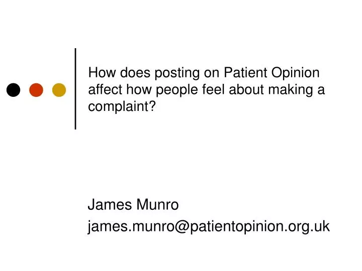 how does posting on patient opinion affect how people feel about making a complaint