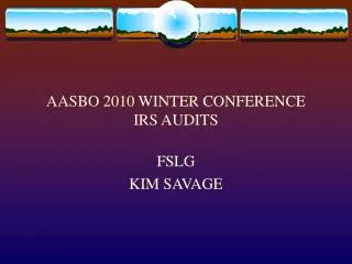 AASBO 2010 WINTER CONFERENCE IRS AUDITS