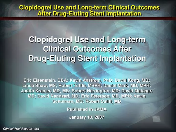 clopidogrel use and long term clinical outcomes after drug eluting stent implantation